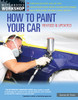 How To Paint Your Car: Revised & Updated (Motorbooks Workshop)