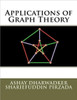Applications of Graph Theory