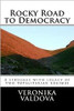Rocky road to democracy: Struggle with legacy of two totalitarian regimes