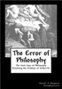 The Error of Philosophy: Resolving the Problem of Monism vs Dualism