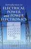 Introduction to Electrical Power and Power Electronics
