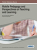 Mobile Pedagogy and Perspectives on Teaching and Learning