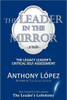 The Leader In The Mirror: The Legacy Leader's Critical Self Assessment