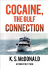 Cocaine, the Gulf Connection