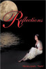 Reflections: ...a True Story
