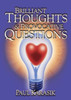 Brilliant Thoughts & Provocative Questions