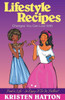 Lifestyle Recipes Changes You Can Live with