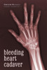 Bleeding Heart Cadaver: Down in the Dirt magazine September-December 2011 issue writings