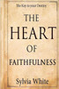 The Heart of Faithfulness