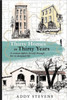 Thirty Homes in Thirty Years