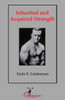 Inherited and Acquired Strength: (Original Version, Restored)