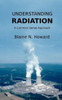 Understanding Radiation: A Common Sense Approach