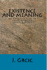 Existence and Meaning: An Introduction to Existentialism