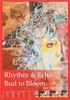 Rhythm & Echo, Bud to Bloom
