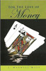For The Love of Money ""A blessing or a curse"": ""A Blessing or a Curse""