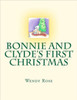 Bonnie And Clyde's First Christmas