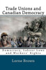 Trade Unions and Canadian Democracy