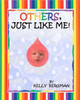 Others, Just Like Me