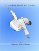 Cutting Edge Martial Arts Training