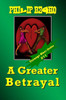 A Greater Betrayal: Teenage Blues Series