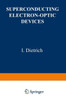 Superconducting Electron-Optic Devices