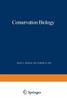 Conservation Biology: The Theory and Practice of Nature Conservation Preservation and Management