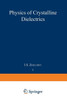 Physics of Crystalline Dielectrics: Volume 1 Crystallography and Spontaneous Polarization