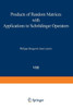 Products of Random Matrices with Applications to Schrödinger Operators