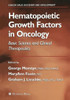 Hematopoietic Growth Factors in Oncology: Basic Science and Clinical Therapeutics