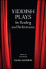 Yiddish Plays For Reading And Performance (Suny Series In Contemporary Jewish Literature And Culture)