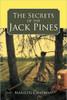 The Secrets of the Jack Pines