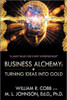 Business Alchemy: Turning Ideas Into Gold