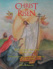 Christ Is Risen: The Passion and the Resurrection of Jesus Christ