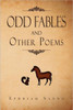 ODD FABLES and other poems