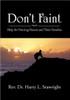 Don't Faint: Help for Hurting Pastors and Their Families