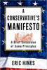 A Conservative's Manifesto: A Brief Discussion of some Principles