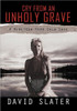 Cry from an Unholy Grave: A Nineteen-Year Cold Case