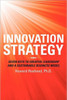Innovation Strategy: Seven Keys to Creative Leadership and a Sustainable Business Model