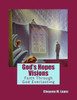 God's Hopes Visions: Faith Through Jesus Christ EVerlasting