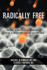 Radically Free