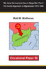 ""We Have Not Learned How to Wage War There"" The Soviet Approach in Afghanistan 1979-1989: Occasional Paper 36