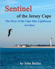 Sentinel of the Jersey Cape, The Story of the Cape May Lighthouse