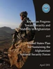 Report of Progress Toward Security and Stability in Afghanistan and United States Plan to Sustaining the Afghanistan National Security Forces