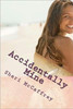 Accidentally Mine: Virgin Diary Series