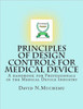 Principles of Design controls for Medical Device: A handbook for Professionals in the Medical Device Industry