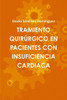 Tramiento QuirÃºrgico En Pacientes Con Insuficiencia Cardiaca