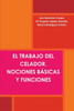 El Trabajo del Celador. Nociones BÃ¡sicas Y Funciones