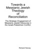 Towards a Messianic Jewish Theology of Reconciliation