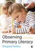 Observing Primary Literacy