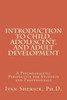 Introduction to Child, Adolescent, and Adult Development: A Psychoanalytic Perspective for Students and Professionals